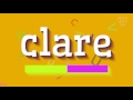 CLARE - How to pronounce it?