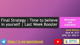 Final Strategy : Time to believe in yourself  | Last Week Booster  | GPSC Mains Class 1-2 |