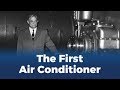 When Was The First Air Conditioner Invented?