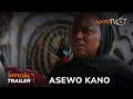 Asewo Kano  Yoruba Movie 2024 | Official Trailer | Showing Next On ApataTV+