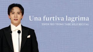 Una furtiva lagrima - 서영택｜250216 서영택 단독 리사이틀