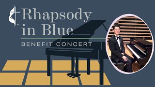 Rhapsody in Blue Benefit Concert Played by Jeffery Chodil