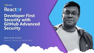 Developer First Security with GitHub Advanced Security