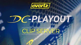 Evertz DreamCatcher™ | DC-PLAYOUT (Primary Clip Playback Server)