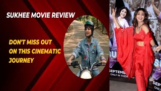 Sukhee Movie Review : Bollywood's Most Anticipated Film of 2023- You Won't Believe What Happens📸🎥💿📽📀