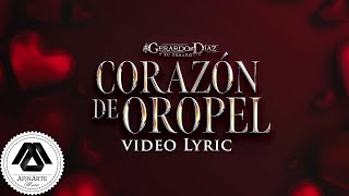 Gerardo Diaz y su Gerarquia - Corazón de Oropel (Video Oficial)