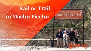 Goway Travel Industry Insider Webinar - Rail or Trail to Machu Picchu