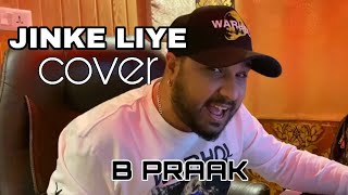 jinke liye cover song by b praak/jaani/Neha Kakkar/2020