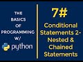 Python Programming for Beginners - #7 Conditional Statements 2 (Nested and Chained Conditions).