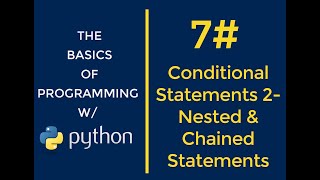 Python Programming for Beginners - #7 Conditional Statements 2 (Nested and Chained Conditions).