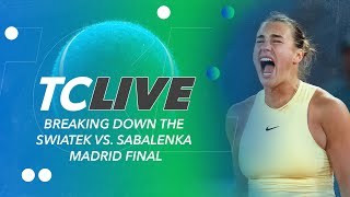 Breaking down the Swiatek vs. Sabalenka Madrid Final ⚖️ | Tennis Channel Live