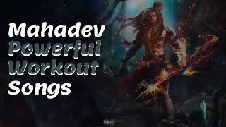 Mahadev Powerful #Workout Songs | #Gym Song ||