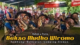 BABAK 4 PUTRA BEKSO MUDHO WIROMO - LIVE DI BONOSORO, JATIREJO, LENDAH KULON PROGO.