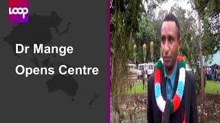 Dr Mange Opens Centre