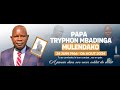 LES OBSÈQUES DE PAPA TRYPHON MBADINGA MULENDAKO