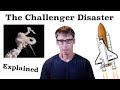 The Space Shuttle Challenger Disaster Explained