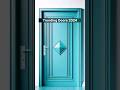 Top Trending Doors 2024, Most Beautiful Doors For Home #ytshorts #fyb #trending