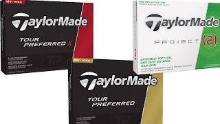 Golf Spotlight 2016 - Taylor Made TP and Project (a) Golf Balls