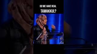 Do you Trust Allah | Having Tawakkul | Yasmin Mogahed | #Shorts