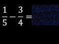 1/5-3/4 , Resta de fracciones heterogeneas , diferente denominador