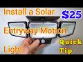 Quick Tip - Installing a Solar Panel Motion Security Entry Light