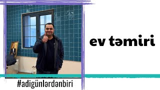 Adi günlərdən biri: Ev təmiri