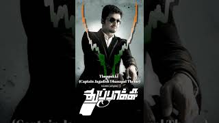 Thuppakki - Captain Jagadish Dhanapal THEME - Haris Jayaraj - Thalapathy Vijay