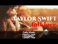 Taylor Swift folklore Cover: Relaxing Cafe Music - Chill Out Jazz & Bossa Nova Arrange