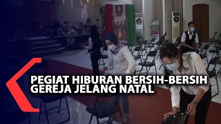 Penggiat Hiburan Bersih-Bersih Gereja Jelang Natal