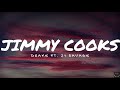 Drake ft. 21 Savage - Jimmy Cooks (Lyrics) 1 Hour