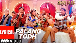 Palang Todh (Lyrical) | Singh Saab The Great | Sunny Deol, , Urvashi Rautela, Amrita Rao,