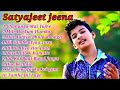 Satyajeet jena official Song |Satyajeet Best Song Playlist Studio  Version | Audio jukebox 2022