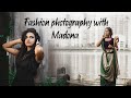 Fashion Photography with Madona