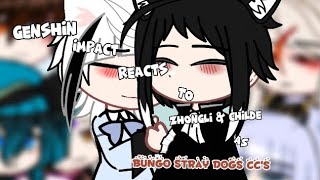 Genshin's impact reacts to Zhongli & Childe as Bungo stray dog CC's + Others