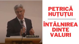 Petrică Huțuțui: Întâlnirea dinte valuri