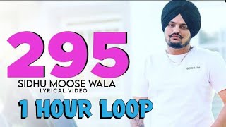 295 | Sidhu Moose Wala | The Kidd | Moosetape | 1 Hour Loop / Lyrics