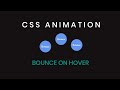 CSS Animation | BOUNCE ON HOVER