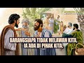 RENUNGAN PAGI - TIDAK MELAWAN KITA, ADA DIPIHAK KITA - MARKUS 9 : 38 - 40