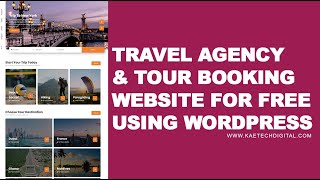 How to make a Travel Agency and Tour Booking Website For Free With WordPress
