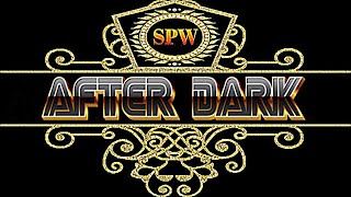 S.P.W AFTER DARK Ep 19 - 12/31/24 (New Years Eve / Road to S.P.W \