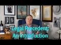 Legal Precedent: An Introduction