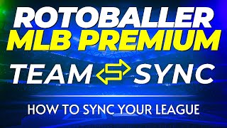 MLB Team Sync Tutorials - How To Sync Your League | RotoBaller