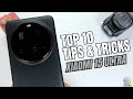 Top 10 Tips and Tricks Xiaomi 15 Ultra you need know