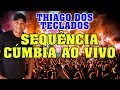 THIAGO DOS TECLADOS AO VIVO SEQUÊNCIA CÚMBIA