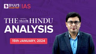 The Hindu Newspaper Analysis | 15th January 2024 | Current Affairs Today | UPSC Editorial Analysis