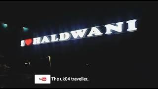 I love Haldwani board || I ❤ Haldwani #theuko4traveller #uttarakhand