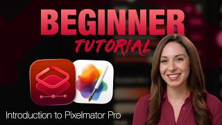 Pixelmator Pro Beginner Tutorial
