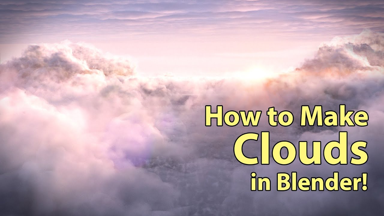 Clouds Tutorial For Blender Cycles - YouTube