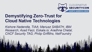 Demystifying Zero-Trust for Cloud Native Technologies