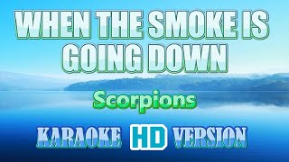 WHEN THE SMOKE IS GOING DOWN - Scorpions  (Karaoke 🎤 HD Version)